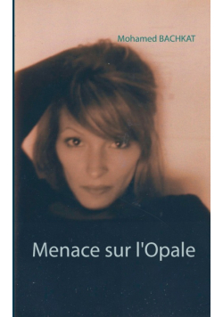 Menace sur l'Opale