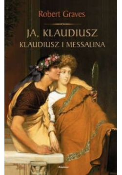 Ja Klaudiusz Klaudiusz i Messalina