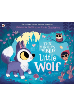 Ten Minutes to Bed Little Wolf