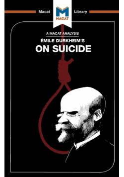 An Analysis of Emile Durkheim's On Suicide