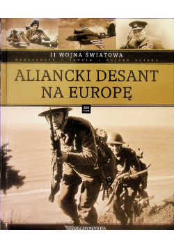 II wojna światowa Tom XVI Aliancki desant na Europę