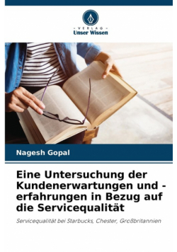 Eine Untersuchung der Kundenerwartungen und -erfahrungen in Bezug auf die Servicequalität