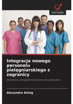 Integracja nowego personelu pielęgniarskiego z zagranicy
