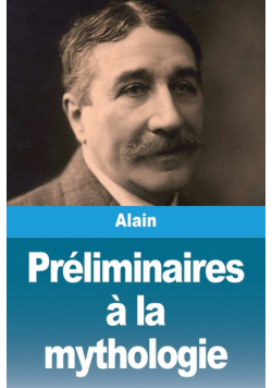 Préliminaires à la mythologie