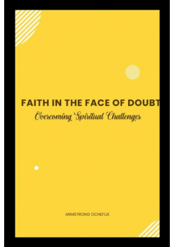 Faith in the Face of Doubt