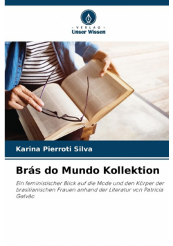 Brás do Mundo Kollektion