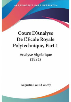 Cours D'Analyse De L'Ecole Royale Polytechnique, Part 1