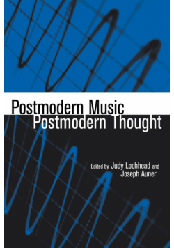 Postmodern Music/Postmodern Thought