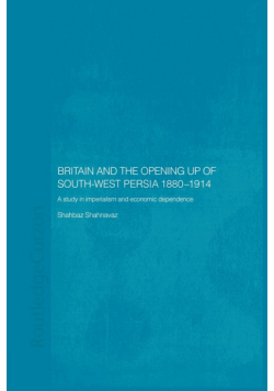 Britain and South-West Persia 1880-1914
