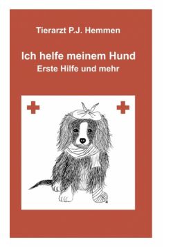 Ich helfe meinem Hund, "Erste Hilfe und mehr"