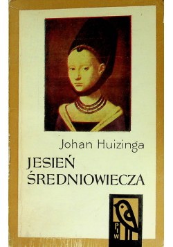 Jesień Średniowiecza Tom I