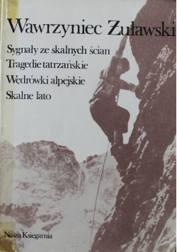 Sygnały ze sklanych ścian tragedie tatrzańskie wędrówki alpejskie sklane lato