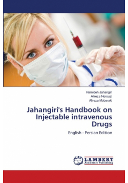 Jahangiri's Handbook on Injectable intravenous Drugs