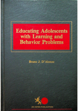 Educating Adolescemts with Learning and Behavior Problems