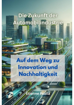 Die Zukunft der Automobilindustrie