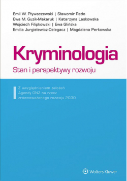 Kryminologia Stan i perspektywy rozwoju