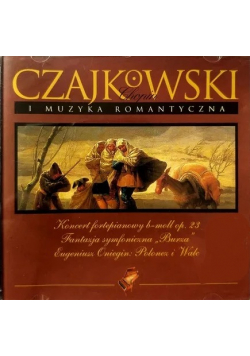 Czajkowski i muzyka romantyczna CD