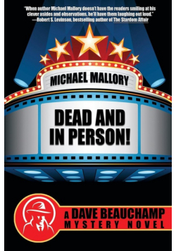Dead and in Person!