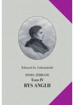 Pisma Zebrane Tom IV Rys Anglii Lubomirski