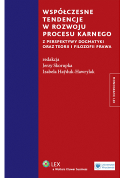 Współczesne tendencje w rozwoju procesu karnego