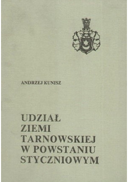 Udział ziemi tarnowskiej w powstaniu styczniowym