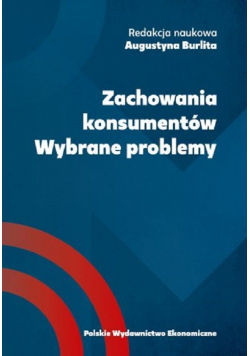 Zachowania konsumentów Wybrane problemy