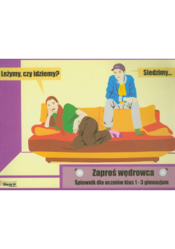 Zaproś wędrowca 1-3 Śpiewnik dla ucznia