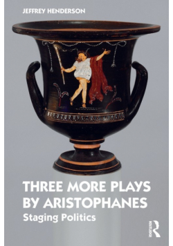Three More Plays by Aristophanes