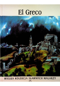 Wielka kolekcja sławnych malarzy Tom 33 El Greco