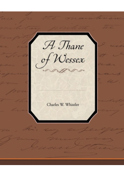 A Thane of Wessex