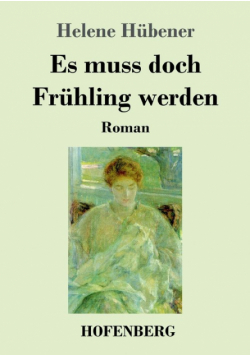 Es muss doch Frühling werden