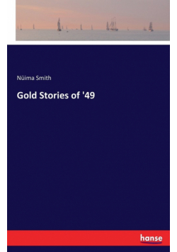 Gold Stories of '49