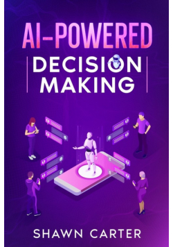 AI-Powered Decision Making