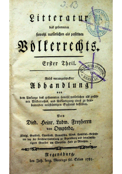 Litteratur des gesammten sowohl natürlichen als positiven völkerrechts Erster Theil 1785 r.