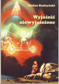 Wyjaśnić niewyjaśnione