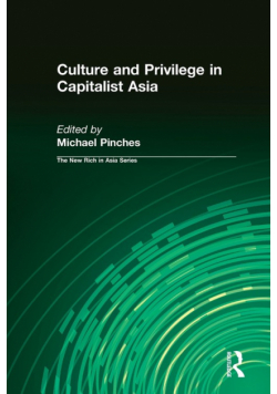 Culture and Privilege in Capitalist Asia
