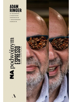 Na podwójnym espresso Życie w trzech aktach