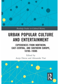 Urban Popular Culture and Entertainment