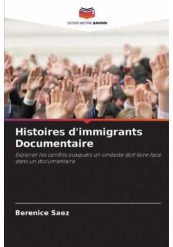 Histoires d'immigrants Documentaire