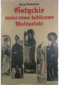 Gotyckie malarstwo tablicowe Małopolski