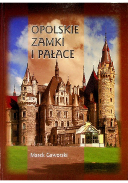 Opolskie zamki i pałace