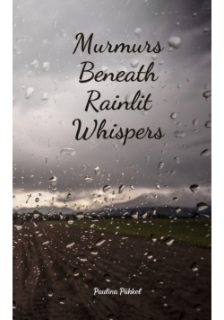 Murmurs Beneath Rainlit Whispers