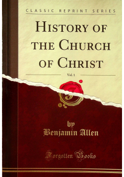 History of the Church of Christ vol 1 Reprint z 1809 r