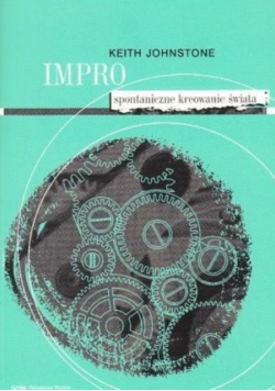 Impro, Spontaniczne kreowanie świata
