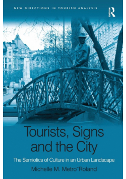 Tourists, Signs and the City