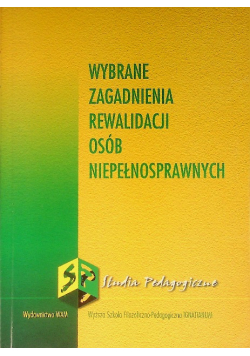 Wybrane zagadnienia rewalidacji osób niepełnosprawnych