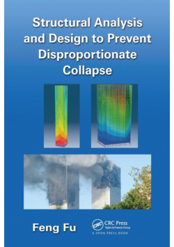 Structural Analysis and Design to Prevent Disproportionate Collapse