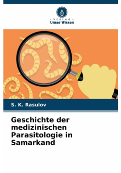 Geschichte der medizinischen Parasitologie in Samarkand