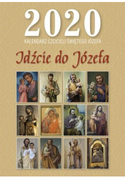 Kalendarz 2020 Idźcie do Józefa