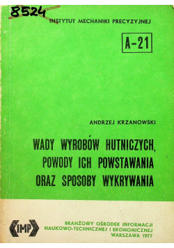 Wady wyrobów hutniczych powody ich powstawania oraz sposoby wykrywania
